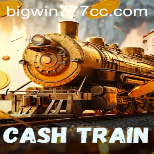 Exploring CashTrain: A Journey into the Exciting World of Bigwin777