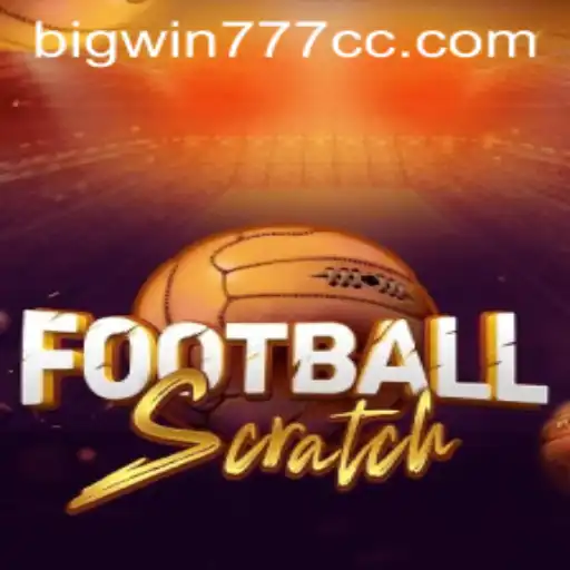 An In-depth Look at FootballScratch and Bigwin777