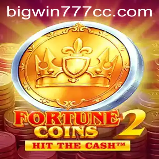 Discovering the Exciting World of FortuneCoins2: Bigwin777