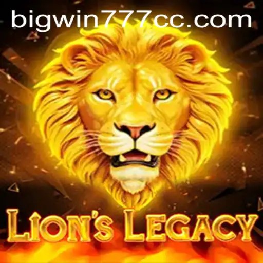 Discover the Exciting World of LionsLegacy and Bigwin777