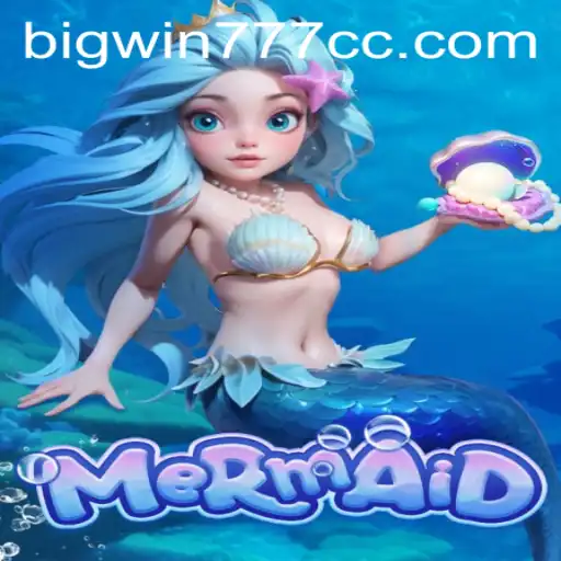 Dive into the Enchanting World of Mermaid: A Bigwin777 Sensation
