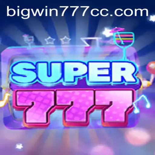 Unveiling the Thrilling World of Super777 and Bigwin777