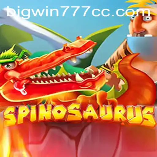 Exploring the Thrilling World of Spinosaurus: Bigwin777's Latest Gaming Sensation