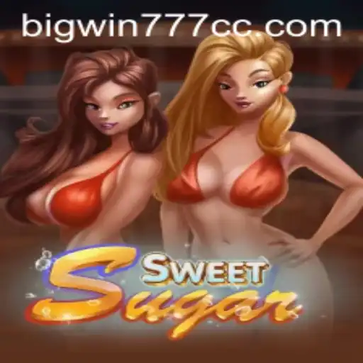 Exploring SweetSugar: The Thrilling Gameplay Behind Bigwin777